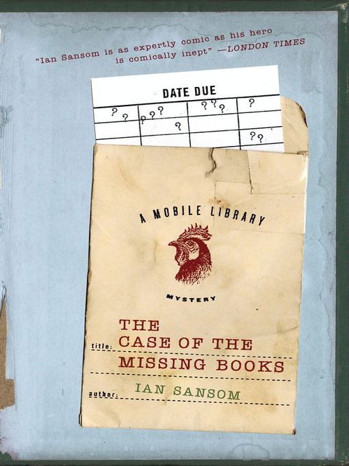 Title details for The Case of the Missing Books by Ian Sansom - Available